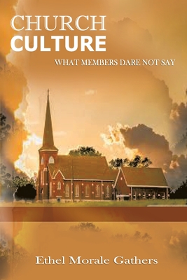 Imagen del vendedor de Church Culture: What Members Dare Not Say (Paperback or Softback) a la venta por BargainBookStores