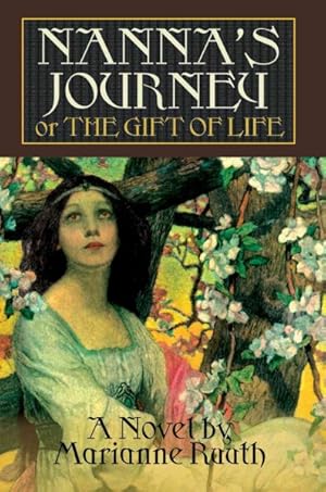 Bild des Verkufers fr Nanna's Journey : Or the Gift of Life zum Verkauf von GreatBookPrices