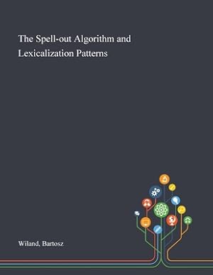 Seller image for The Spell-out Algorithm and Lexicalization Patterns (Paperback or Softback) for sale by BargainBookStores