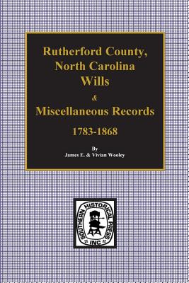 Seller image for Rutherford County, North Carolina Wills & Miscellaneous Records, 1783-1868 (Paperback or Softback) for sale by BargainBookStores