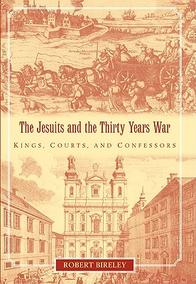 Immagine del venditore per The Jesuits and the Thirty Years War: Kings, Courts, and Confessors (Paperback or Softback) venduto da BargainBookStores