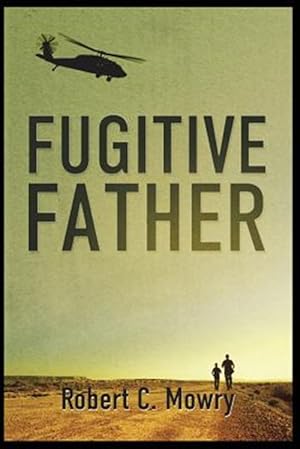 Seller image for Fugitive Father for sale by GreatBookPrices