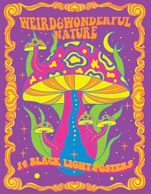 Imagen del vendedor de Weird & Wonderful Nature: 14 Black Light Posters (Paperback or Softback) a la venta por BargainBookStores