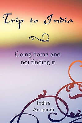 Seller image for Trip to India: Going home and not finding it (Paperback or Softback) for sale by BargainBookStores