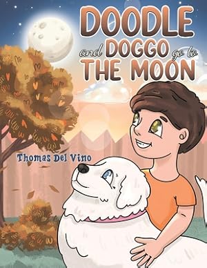 Imagen del vendedor de Doodle and Doggo go to the Moon (Paperback or Softback) a la venta por BargainBookStores