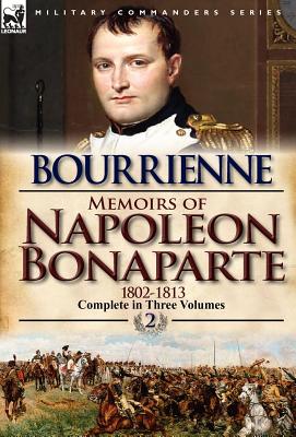 Seller image for Memoirs of Napoleon Bonaparte: Volume 2-1802-1813 (Hardback or Cased Book) for sale by BargainBookStores