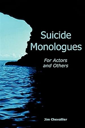 Imagen del vendedor de Suicide Monologues for Actors and Others a la venta por GreatBookPrices