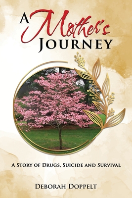 Seller image for A Mother's Journey: A Story of Drugs, Suicide, and Survival (Paperback or Softback) for sale by BargainBookStores