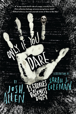 Imagen del vendedor de Only If You Dare: 13 Stories of Darkness and Doom (Paperback or Softback) a la venta por BargainBookStores