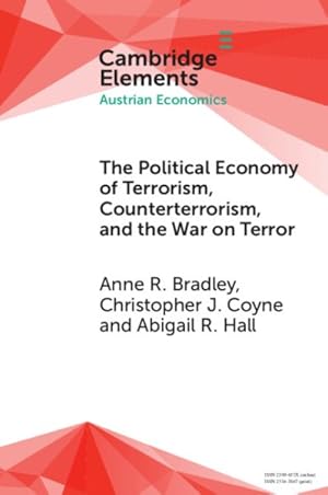 Imagen del vendedor de Political Economy of Terrorism, Counterterrorism, and the War on Terror a la venta por GreatBookPrices