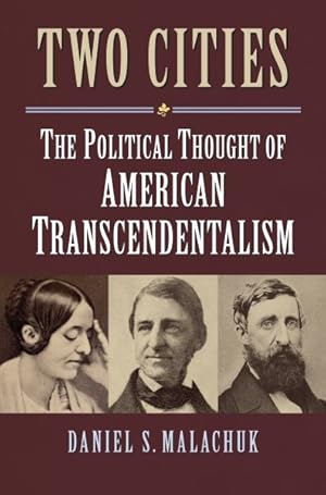 Seller image for Two Cities : The Political Thought of American Transcendentalism for sale by GreatBookPrices