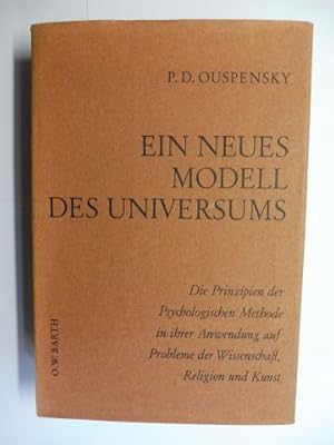 EIN NEUES MODELL DES UNIVERSUMS. Die Prinzipien der Psychologischen Methode in ihrer Anwendung au...