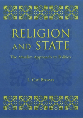 Seller image for Religion and State: The Muslim Approach to Politics (Paperback or Softback) for sale by BargainBookStores
