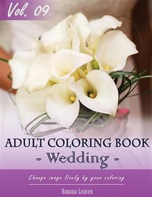 Immagine del venditore per Wedding Day Coloring Book : For Stress Relief & Mind Relaxation, Stay Focus Treatment venduto da GreatBookPrices
