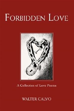 Seller image for Forbidden Love : A Collection of Love Poems for sale by GreatBookPrices