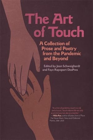 Immagine del venditore per Art of Touch : A Collection of Prose and Poetry from the Pandemic and Beyond venduto da GreatBookPrices