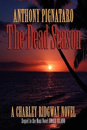 Seller image for Dead Season : A Charley Ridgway Novel for sale by GreatBookPrices