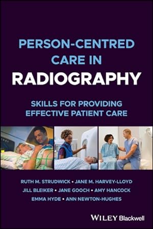 Seller image for Person-centred Care in Radiography : Skills for Providing Effective Patient Care for sale by GreatBookPrices
