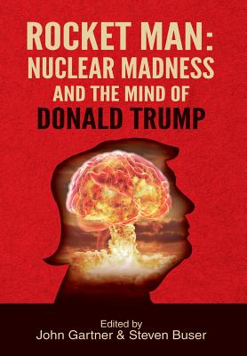 Seller image for Rocket Man: Nuclear Madness and the Mind of Donald Trump (Hardback or Cased Book) for sale by BargainBookStores