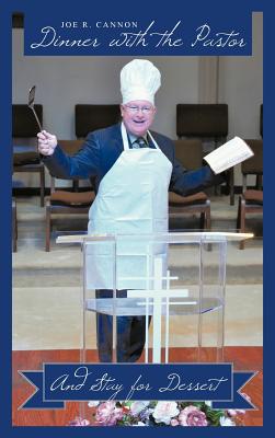 Imagen del vendedor de Dinner with the Pastor: And Stay for Dessert (Hardback or Cased Book) a la venta por BargainBookStores