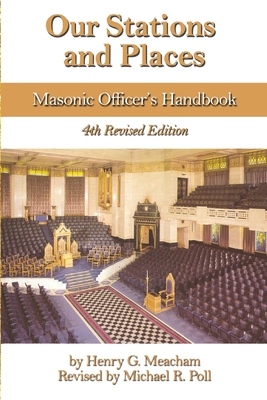 Seller image for Our Stations and Places: Masonic Officers Handbook (Paperback or Softback) for sale by BargainBookStores