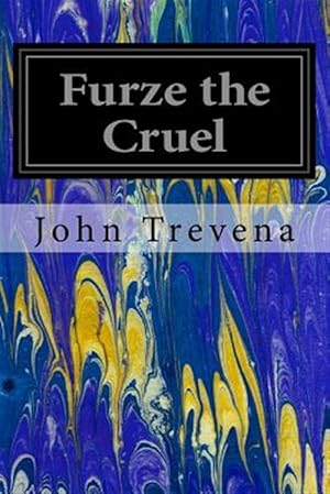 Seller image for Furze the Cruel for sale by GreatBookPrices