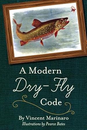 Imagen del vendedor de A Modern Dry-Fly Code a la venta por GreatBookPrices