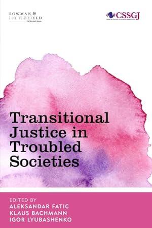 Immagine del venditore per Transitional Justice in Troubled Societies venduto da GreatBookPrices