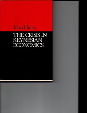 Seller image for The crisis in Keynesian economics (Yrjo Jahnsson lectures) for sale by Orca Knowledge Systems, Inc.