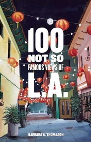 Imagen del vendedor de One Hundred Not So Famous Views of L.A. a la venta por GreatBookPrices