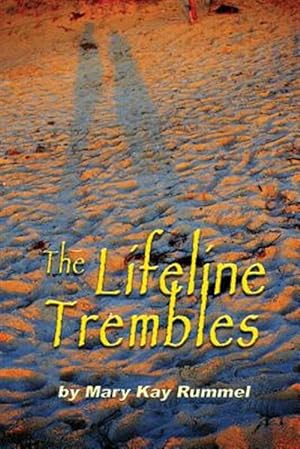 Seller image for The Lifeline Trembles for sale by GreatBookPrices