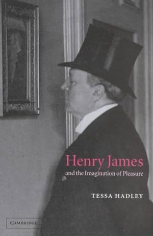 Imagen del vendedor de Henry James and the Imagination of Pleasure a la venta por GreatBookPrices