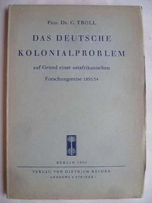 Das deutsche Kolonialproblem auf Grund einer ostafrikanischen Forschungsreise 1933/34.