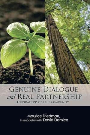 Bild des Verkufers fr Genuine Dialogue and Real Partnership : Foundations of True Community zum Verkauf von GreatBookPrices