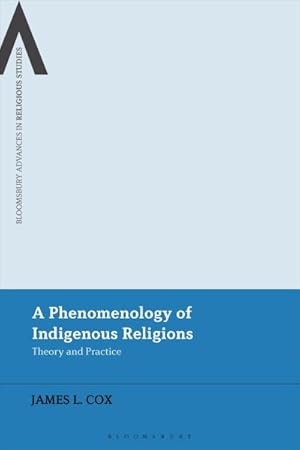 Seller image for Phenomenology of Indigenous Religions : Theory and Practice for sale by GreatBookPrices