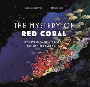 Imagen del vendedor de Mysteries of Red Coral : My Adventure Around the Mediterranean a la venta por GreatBookPrices