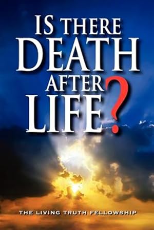 Bild des Verkufers fr Is There Death After Life? 6th Edition zum Verkauf von GreatBookPrices