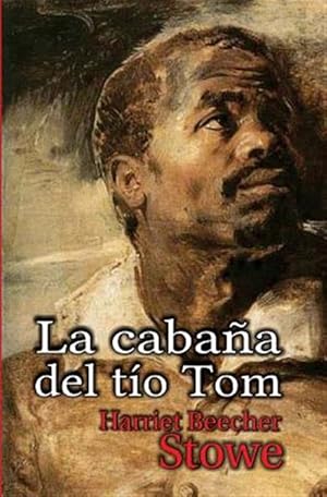 Seller image for La Cabana del Tio Tom -Language: spanish for sale by GreatBookPrices