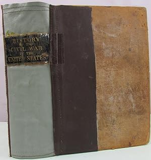 Seller image for The History of the Civil War in the United States: Its Cause, Origin, Progress and Conclusion: Containing Full, Impartial and Graphic Descriptions of the Various Military and Naval Engagements, with the Heroic Deeds Achieved by Armies and Individuals, Touching Scenes and Incidents in the Camp, the Cabin, the Field and the Hospital, and Biographical Sketches of Its Heroes for sale by Antique Emporium