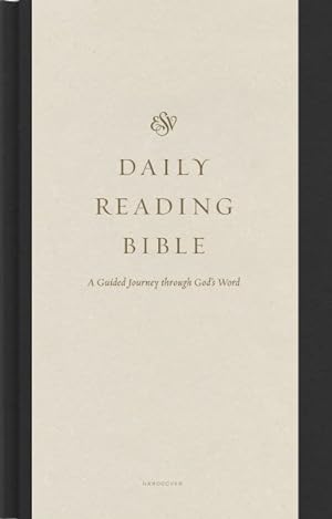 Imagen del vendedor de Daily Reading Bible : English Standard Version: a Guided Journey Through God's Word a la venta por GreatBookPrices