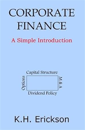 Seller image for Corporate Finance : A Simple Introduction for sale by GreatBookPrices