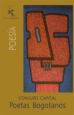 Imagen del vendedor de Poetas bogotanos : Conjuro Capital -Language: spanish a la venta por GreatBookPrices