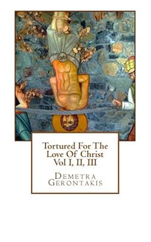 Imagen del vendedor de Tortured for the Love of Christ a la venta por GreatBookPrices