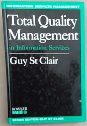 Bild des Verkufers fr Total Quality Management in Information Services (Information Services Management Series) zum Verkauf von Chapter 1