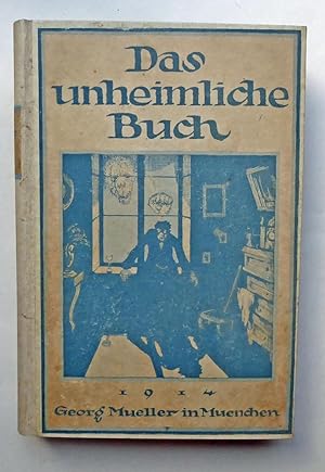 Seller image for Das unheimliche Buch. Mit einem Vorwort von Karl Hans Strobl und fnfzehn Bildern von Alfred Kubin. for sale by Versandantiquariat Wolfgang Petry