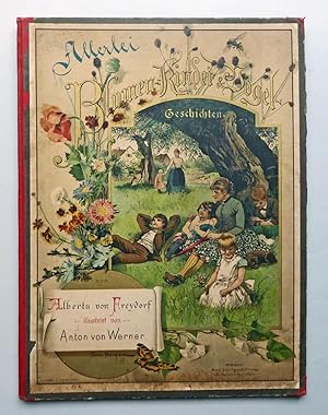 Seller image for Allerlei Blumen-, Kinder- u. Vogelgeschichten, 12 Blatt Farbdruckbilder (Chromolithographien) nach Aquarellen von Anton von Werner. Mit Text von Frau von Freydorf, geb. Freiin von Cornberg. for sale by Versandantiquariat Wolfgang Petry