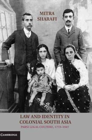 Seller image for Law and Identity in Colonial South Asia : Parsi Legal Culture, 1772-1947 for sale by GreatBookPrices