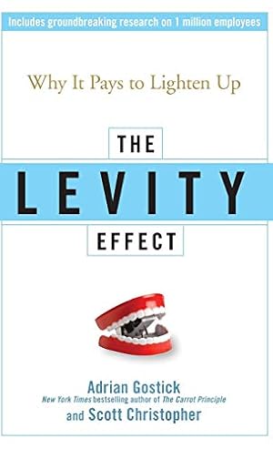 Immagine del venditore per The Levity Effect: Why it Pays to Lighten Up venduto da ZBK Books