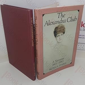 Seller image for The Alexandra Club: A Narrative, 1903-1983 for sale by BookAddiction (ibooknet member)