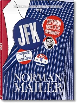 Seller image for Norman Mailer. JFK. Superman Comes to the Supermarket for sale by ZBK Books